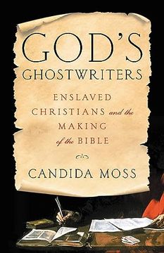 portada God's Ghostwriters: Enslaved Christians and the Making of the Bible (en Inglés)