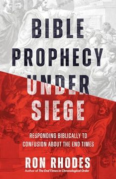 portada Bible Prophecy Under Siege: Responding Biblically to Confusion About the end Times (en Inglés)