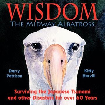 portada wisdom, the midway albatross: surviving the japanese tsunami and other disasters for over 60 years (en Inglés)