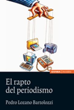 portada El Rapto del Periodismo (Astrolabio. Comunicación) (in Spanish)