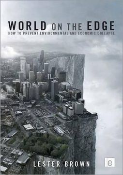 portada World on the Edge: How to Prevent Environmental and Economic Collapse