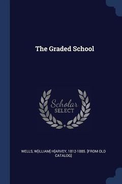 portada The Graded School (en Inglés)