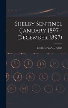 portada Shelby Sentinel (January 1897 - December 1897) (en Inglés)