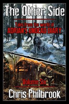 portada The Other Side: Tales from the World of Adrian's Undead Diary Volume Six (en Inglés)