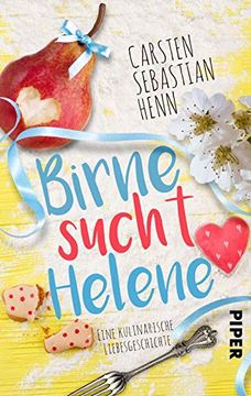 portada Birne Sucht Helene: Eine Kulinarische Liebesgeschichte (in German)