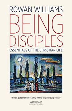 portada Being Disciples: Essentials of the Christian Life (en Inglés)