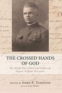 portada The Crossed Hands of God: The World war i Diary and Letters of Eugene William Mclaurin 