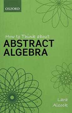 portada How to Think About Abstract Algebra (en Inglés)