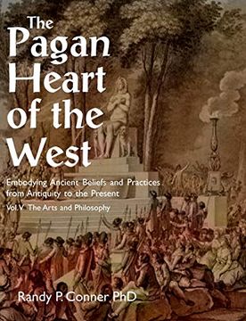 portada Pagan Heart of the West vol v: The Arts and Philosophy (en Inglés)