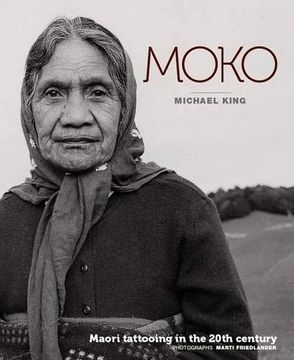 portada Moko: Maori Tattooing in the 20Th Century (en Inglés)