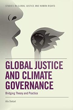 portada Global Justice and Climate Governance: Bridging Theory and Practice (en Inglés)