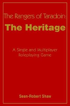 portada the rangers of taradoin: the heritage: a single and multiplayer roleplaying game (in English)