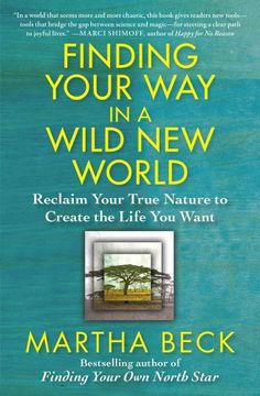 portada Finding Your way in a Wild new World: Reclaim Your True Nature to Create the Life you Want (in English)