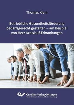 portada Betriebliche Gesundheitsf? Rderung Bedarfsgerecht Gestalten - am Beispiel von Herz-Kreislauf-Erkrankungen (in German)