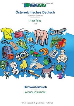 portada Babadada, Österreichisches Deutsch - Thai (in Thai Script), Bildwörterbuch - Visual Dictionary (in Thai Script): Austrian German - Thai (in Thai Script), Visual Dictionary (in German)