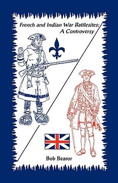 portada french and indian war battlesites: a controversy (in English)