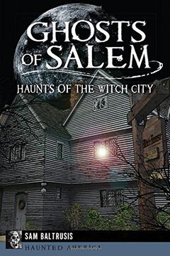 portada Ghosts of Salem:: Haunts of the Witch City (Haunted America) (en Inglés)