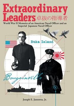 portada Extraordinary Leaders: World War II Memoirs of an American Naval Officer and an Imperial Japanese Naval Officer (en Inglés)