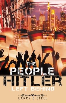 portada The People Hitler Left Behind (en Inglés)