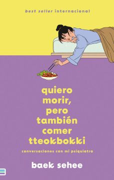 portada Quiero Morir, Pero También Quiero Comer Tteokbokki (in Spanish)