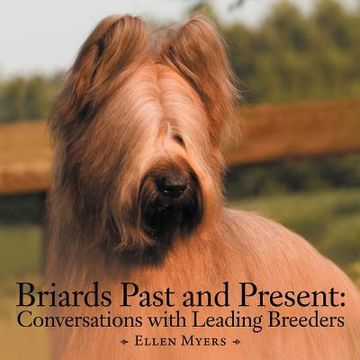 portada briards past and present: conversations with leading breeders (en Inglés)