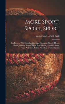 portada More Sport, Sport, Sport: Jim Brown, Wilt Chamberlain, Paul Hornung, Gordie Howe, Rafer Johnson, Roger Maris, Stan Musial, Arnold Palmer, Floyd (in English)