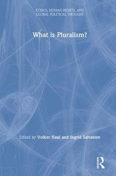 portada What is Pluralism? (Ethics, Human Rights and Global Political Thought) (en Inglés)