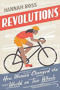 portada Revolutions: How Women Changed the World on two Wheels (en Inglés)