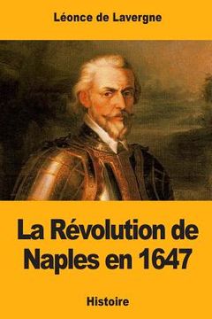 portada La Révolution de Naples en 1647 (in French)