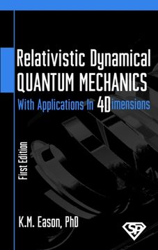 portada Relativistic Dynamical Quantum Mechanics: With Applications In Four Dimensions (en Inglés)