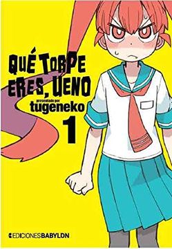 portada Que Torpe Eres, Ueno 01 (in Spanish)