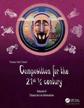 portada Composition for the 21st 1/2 Century, Vol 2: Characters in Animation (en Inglés)