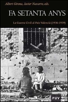 portada Fa Setanta Anys: La Guerra Civil al País Valencià (1936-1939) (Història)