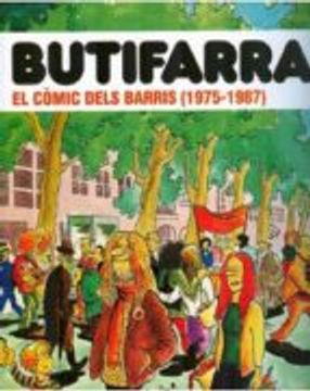 portada BUTIFARRA!: EL COMIC DELS BARRIS (1975-1987) (En papel)