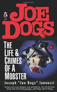 portada Joe Dogs: The Life & Crimes of a Mobster