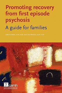 portada promoting recovery from first episode psychosis: a guide for families (en Inglés)