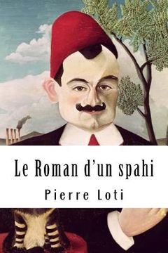 portada Le Roman d'un spahi (in French)