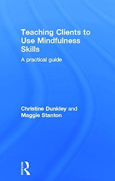 portada Teaching Clients to use Mindfulness Skills: A Practical Guide (en Inglés)