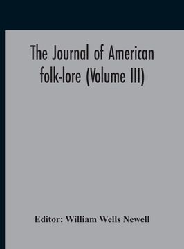 portada The Journal Of American Folk-Lore (Volume Iii) (in English)