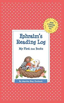 portada Ephraim's Reading Log: My First 200 Books (Gatst) (Grow a Thousand Stories Tall) (in English)