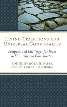 portada Living Traditions and Universal Conviviality: Prospects and Challenges for Peace in Multireligious Communities 