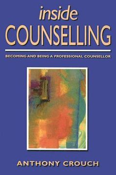 portada inside counselling: becoming and being a professional counsellor (in English)