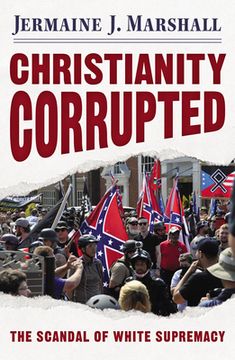 portada Christianity Corrupted: The Scandal of White Supremacy