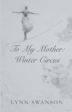 portada To My Mother: Winter Circus