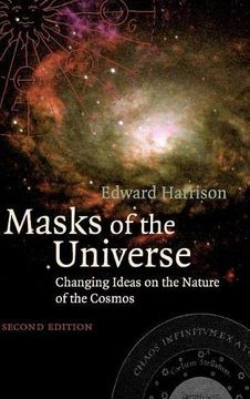 portada Masks of the Universe 2nd Edition Hardback: Changing Ideas on the Nature of the Cosmos (en Inglés)