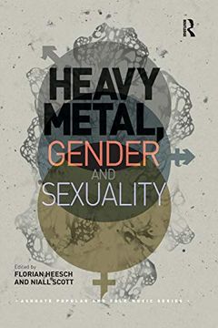 portada Heavy Metal, Gender and Sexuality (Ashgate Popular and Folk Music Series) (in English)