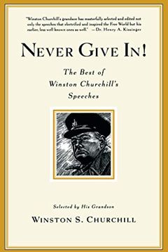 portada Never Give In! The Best of Winston Churchill'S Speeches (en Inglés)
