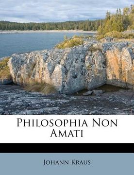 portada philosophia non amati (en Inglés)