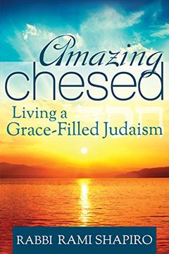 portada Amazing Chesed: Living a Grace-Filled Judaism (in English)