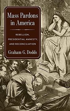 portada Mass Pardons in America: Rebellion, Presidential Amnesty, and Reconciliation (in English)